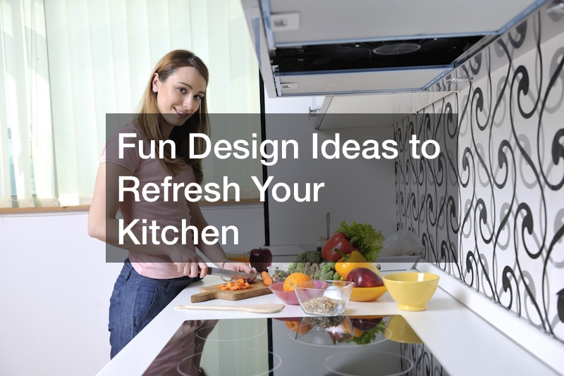 Fun Design Ideas to Refresh Your Kitchen