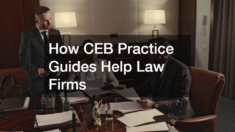 How CEB Practice Guides Help Law Firms